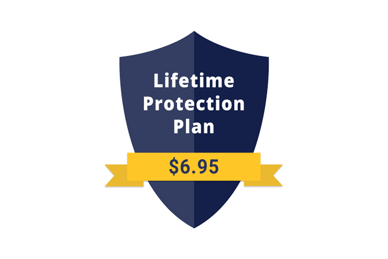 Life Time Protection Plan